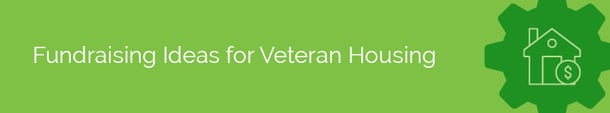 veteranfundraisingideas_veteranhousing