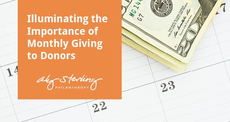 Illuminating the Importance of Monthly Giving to Donors