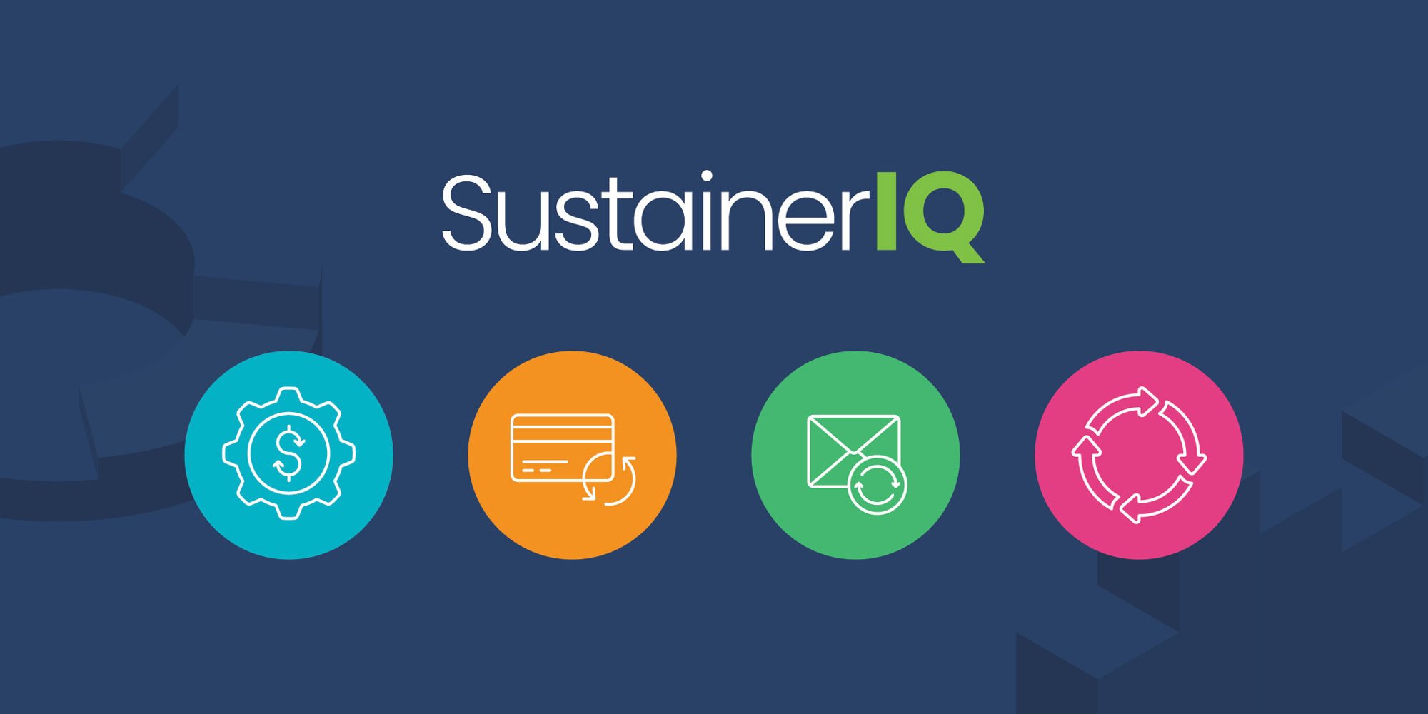 Introducing SustainerIQ: Collect More Monthly Gifts Without Extra Effort