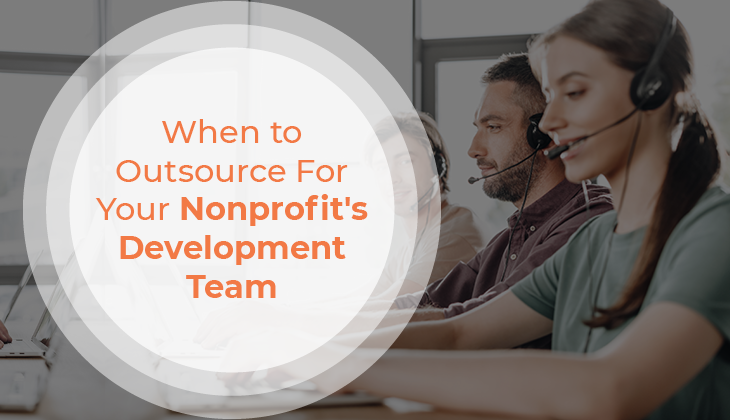 When to Outsource Your Nonprofit's Development Team